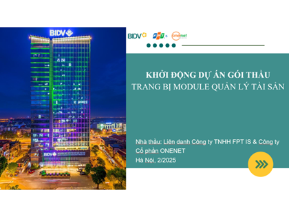 Hiển thị chi tiết tin tức ONENET và FPT IS hợp tác triển khai Hệ thống phần mềm Quản lý tài sản cho BIDV Hình ảnh tin tức ONENET và FPT IS hợp tác triển khai Hệ thống phần mềm Quản lý tài sản cho BIDV